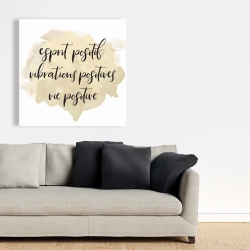 Canvas 36 x 36 - Esprit positif vibrations positives...