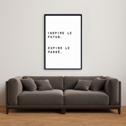 Encadré 24 x 36 - Inspire le futur. expire le passé.