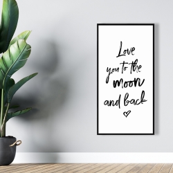 Framed 24 x 48 - Love you to the moon and back