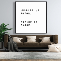 Encadré 48 x 48 - Inspire le futur. expire le passé.