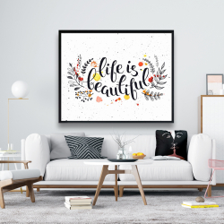 Framed 48 x 60 - Life is beautiful
