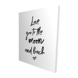 Canvas 48 x 60 - 3D - Love you to the moon and back