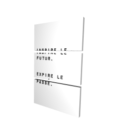 Inspire le futur. expire le passé.