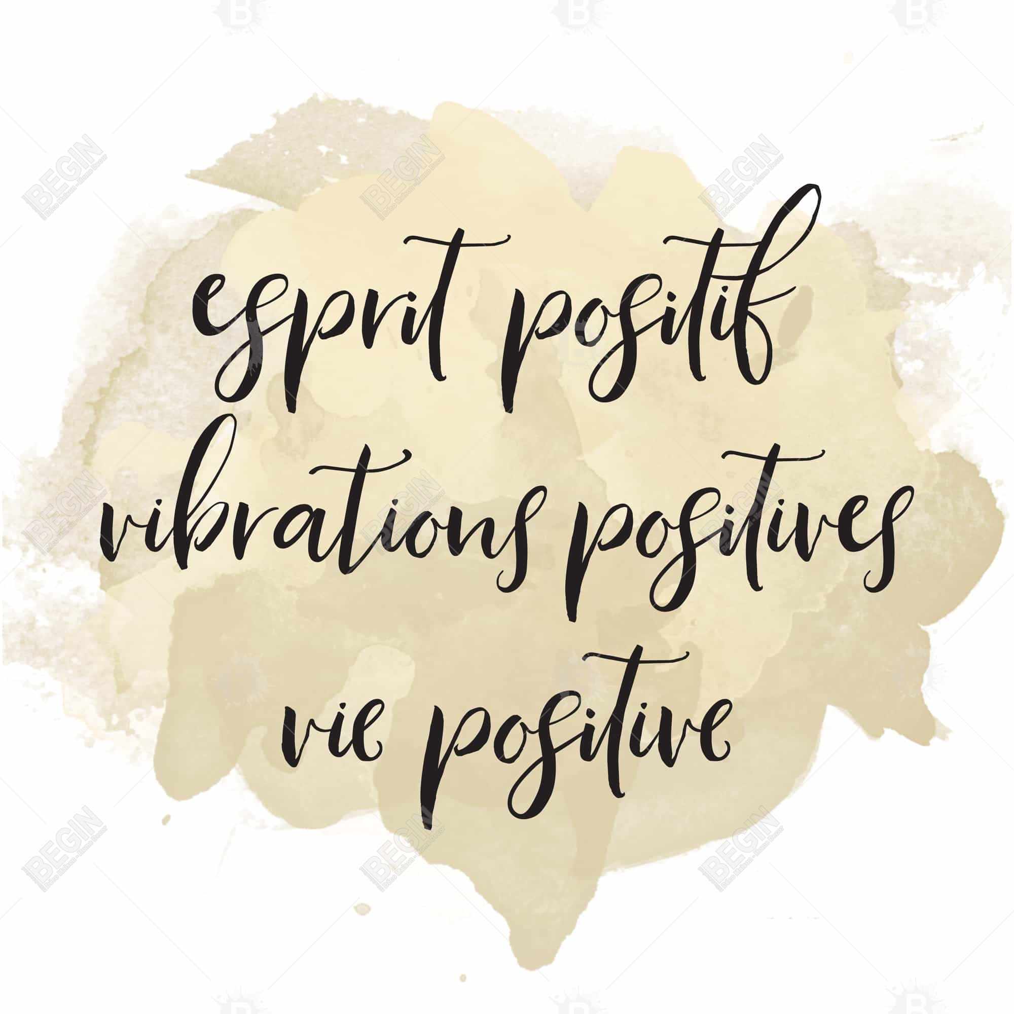 Esprit positif vibrations positives...